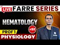 Hematology - Physiology | MBBS 1st Year | FARRE Series | Dr. Vivek | PW MedEd