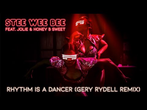 Stee Wee Bee feat. Jolie & Honey B Sweet - Rhythm Is A Dancer (Gery Rydell Remix)
