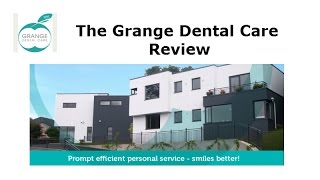 preview picture of video 'The Grange Dental Care Review, The Grange Dental Care , TheGrangeDentalCare.co.uk review'