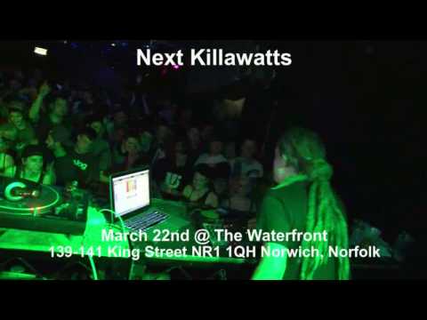 Killawatts next party 22nd March 2013 Norwich The Waterfront