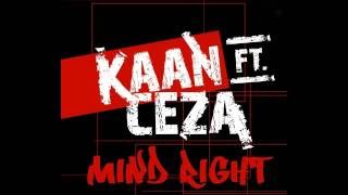 Kaan feat Ceza Mind Right