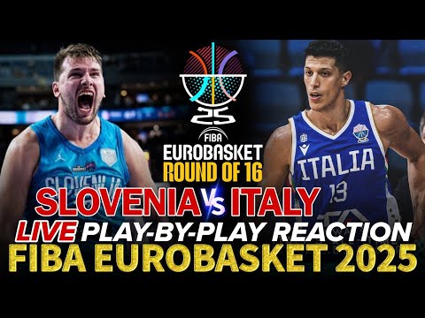 🔴SLOVENIA vs ITALY | ROUND OF 16 - FIBA EUROBASKET 2025 PLAY-BY-PLAY REACTION & SCOREBOARD