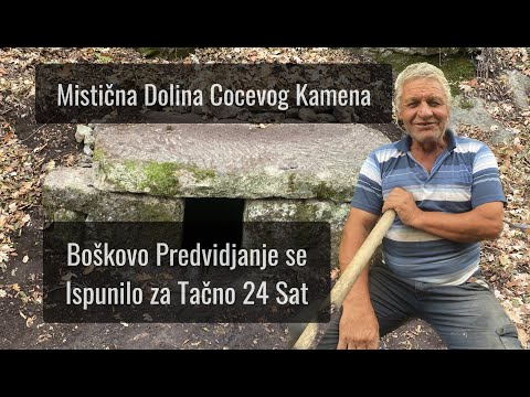 Mistična Dolina Cocevog Kamena - Boškovo Predvidjanje  I i II deo.