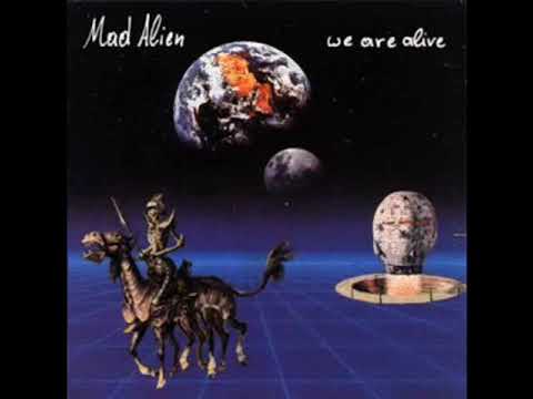 Mad Alien - We Are Alive ( Full Album )