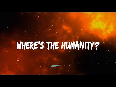 Video thumbnail for Where's The Humanity?