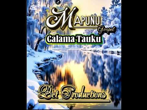 GALAMA TAUKU-MAPUNU GOSPELS