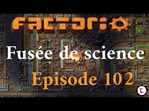 Factorio - Space exploration - Episode 102 - On fait une fusée dédiée à la science.