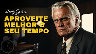 O TEMPO É CURTO; FAÇA O MELHOR USO DO SEU TEMPO - BILLY GRAHAM EM PORTUGUÊS