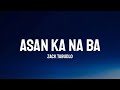 Zack Tabudlo - Asan Ka Na Ba (Lyrics) 