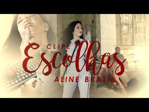 Aline Brasil - Escolhas