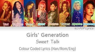 Girls&#39; Generation (소녀시대) - Sweet Talk Colour Coded Lyrics (Han/Rom/Eng)