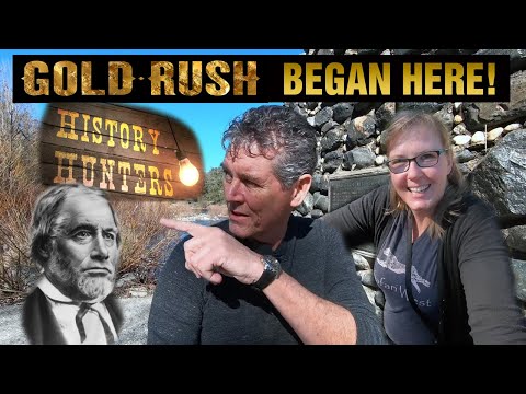 The Gold Rush Began Here in Coloma, California!