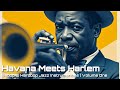 Havana Meets Harlem Afro Cuban Bop Hard Bop Classic Jazz Instrumentals