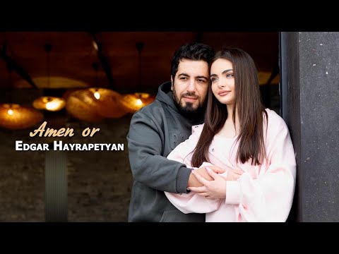 Edgar Hayrapetyan - Amen Or