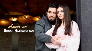 Edgar Hayrapetyan - Amen or (2025)