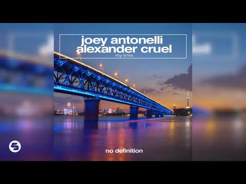 Joey Antonelli & Alexander Cruel - My Time