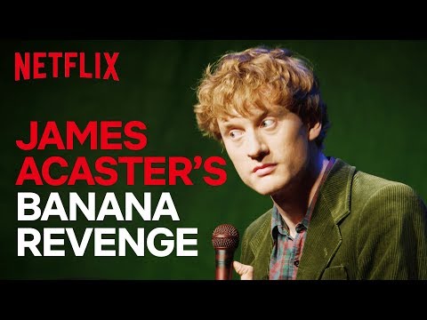 James Acaster Stand-up | James Acaster's Banana Revenge Fantasy | Netflix