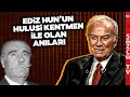 Ediz Hun Un Hulusi Kentmen Ile Anısı Şoförler Arabadan İnip Hazır Ola Geçerlerdi