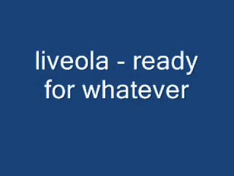 liveola   ready for whatever