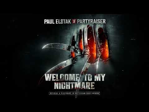Paul Elstak & Partyraiser - Welcome To My Nightmare (Official A Nightmare In Rotterdam 2023 Anthem)