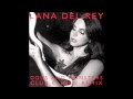 Lana Del Rey - Gods And Monsters (Club Clique ...