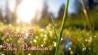Kenny G - My Devotion