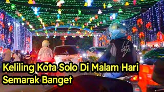 Download lagu THE FESTIVAL OF SOLO CITY STREET AHEAD OF CHRISTMAS AND NEW YEAR mp3