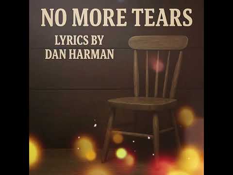  More Tears | A Song of Hope and Healing @DanHarmanSSP