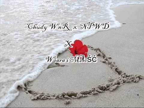 Chudy WnR X NPWD - Wiara i Miłość