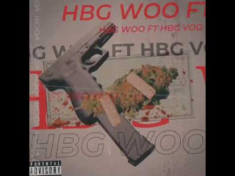 HBG Woo ft HBG Voo x You Know