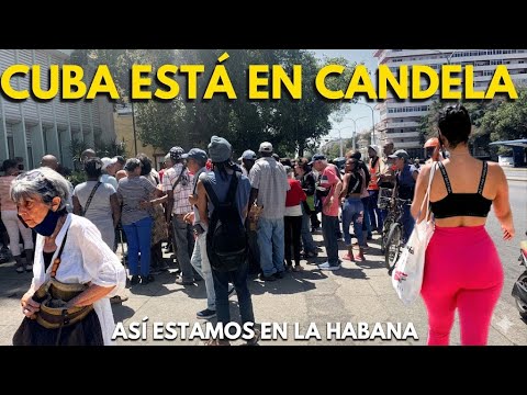 Así está CUBA HOY: Esto está PASANDO en las CALLES DE CUBA🇨🇺La VIDA en Cuba en medio del COLAPSO