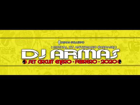 DJ ARMAS - SET CIRCUIT ENERO+FEBRERO 2020 (ANIVERSARIO #ARMAS) [MÚSICA DE ANTRO] LINK EN DESCRIPCIÓN