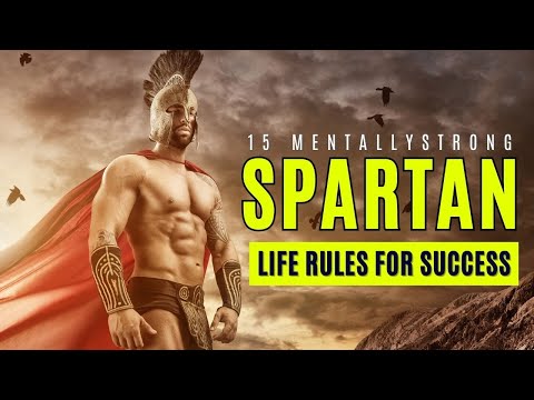 Mentally Strong: 15 Spartan Life Rules for Success!