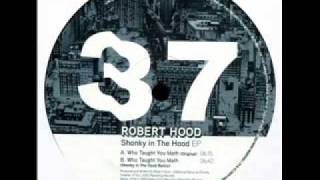 Robert Hood -  Who Taught You Math ( Original mix )