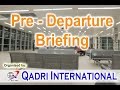 Pre departure briefing session Pre departure briefing session