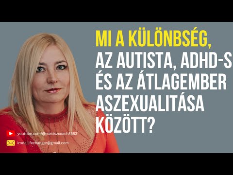 Mi a különbség az autista, az adhd s és az átlagember aszexualitása között?