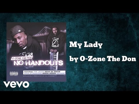 O-Zone The Don - My Lady  (AUDIO) ft. Kengi And Du Damage