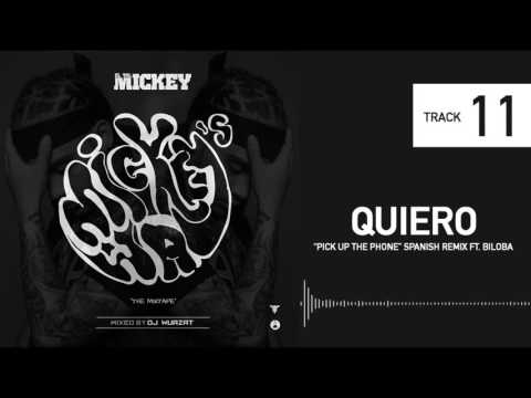 11. ELTALMiCKEY - Quiero Ft. Biloba #Mickeysway