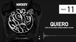 11. ELTALMiCKEY - Quiero Ft. Biloba #Mickeysway