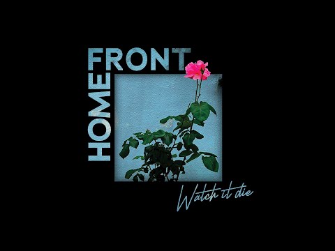 HOME FRONT - "WATCH IT DIE" (2025) (FULL ALBUM)