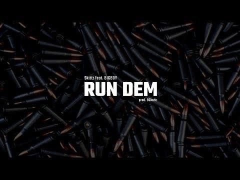 Skittz - Run Dem ft. BIGBOY (prod. BClazic)