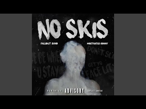 No Skis (feat. BinoFallout)