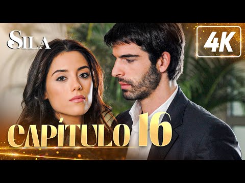 Sila en 4K | Capítulo 16 (Completo)