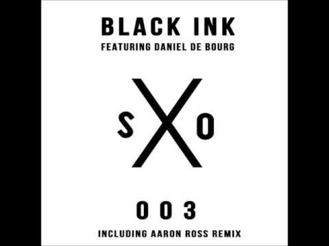 SanXero feat. Daniel De Bourg - Black Ink (Aaron Ross & Sterling Ensemble Remix)