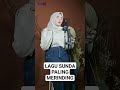 Ayun Ambing Lagu Pop Sunda Paling Sedih