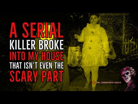 SERIAL KILLER HORROR | A serial killer broke into my house... That's not the scary part