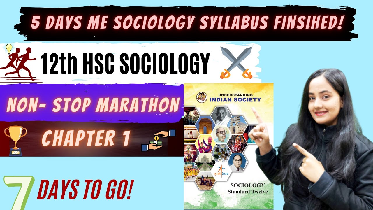 Sociology Marathon! 12 HSC Board| Entire Chapters in one video| PART 1