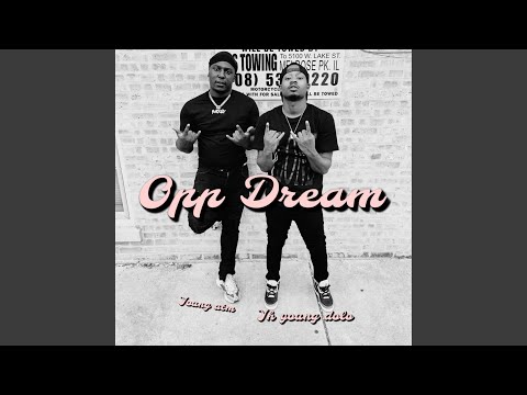 Opp Dream (feat. Young Atm)