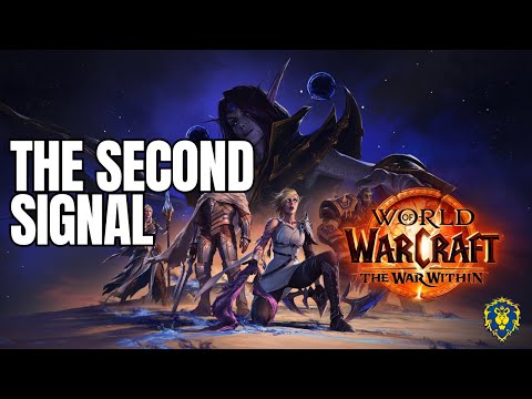 World of Warcraft | The War Within | The Second Signal