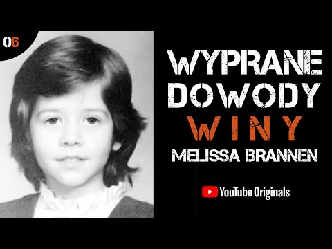 MELISSA BRANNEN - WYPRANE DOWODY WINY | PODCAST KRYMINALNY